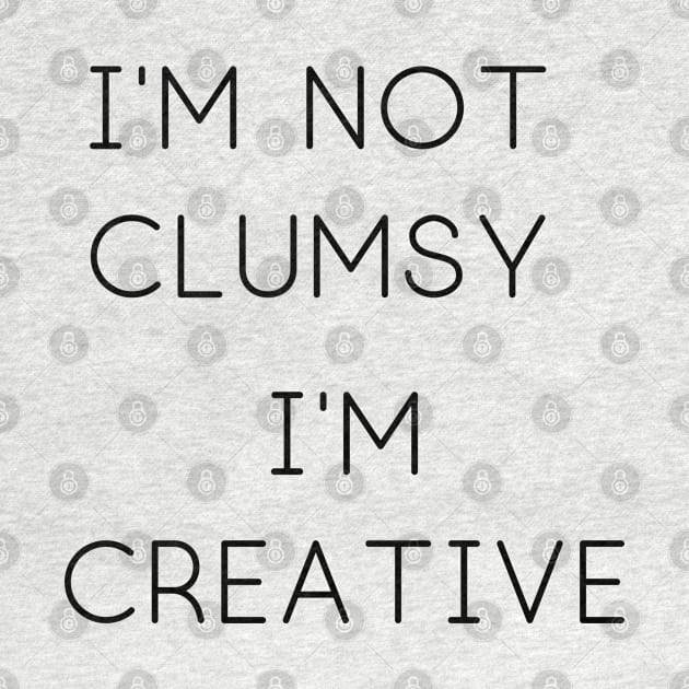 I'm Not Clumsy by Weird Lines